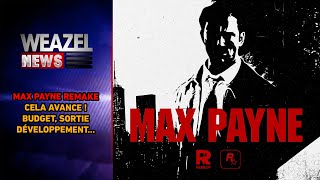 MAX PAYNE REMAKE : DÉVELOPPEMENT, DATE DE SORTIE, BUDGET... CELA VA S'ACCÉLÉRER !