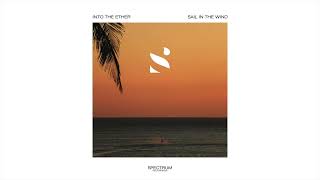 Into The Ether - Sail In The Wind