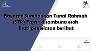 Bayaran Sumbangan Tunai Rahmah (STR) Fasa 1 disambung esok. Ikuti penjelasan berikut.