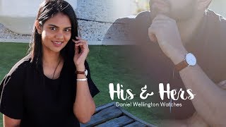 HIS & HERS | DANIEL WELLINGTON WATCH UNBOXING | ZAHRAH ALIYAH