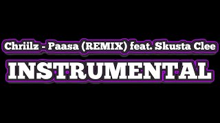 Chriilz - Paasa (REMIX) feat. Skusta Clee (Instrumental)