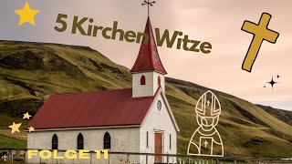 5 Kirchen Witze (Folge 11)