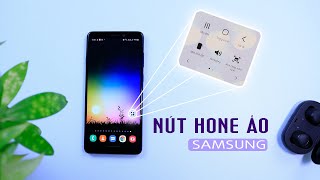 Menu Hỗ Trợ (Nút Home Ảo) Samsung Có Gì Hay?