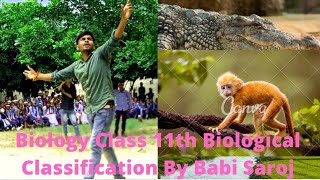 Class 11th Biology||Diversity in the Living World ||Lecture3Biological Classsification By Babi Saroj