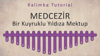 Medcezir - Bir Kuyruklu Yıldıza Mektup | Kalimba Academy Tutorials