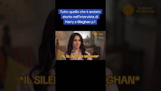 TUTTO QUELLO CHE È ANDATO STORTO NELL' INTERVISTA DI HARRY E MEGHAN P.1