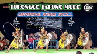 TURONGGO TARUNO MUDO# senterewe kreasi bocill# terbaru