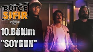 BÜTÇE SIFIR 10. BÖLÜM - SEZON FİNALİ