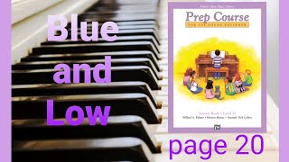 Blue and Low in Alfred's Basic Piano Library Prep Course for the Young Beginner Level D page 20