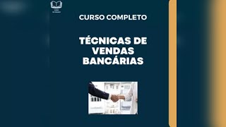 Técnicas de Vendas Bancárias - Airton Gama, Vale a Pena?