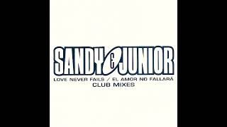 Sandy e Junior - El Amor No Fallará (Full Phatt Remix)