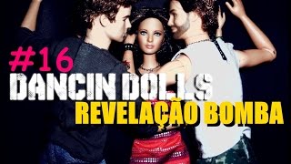 DANCIN DOLLS 2 EPISÓDIO 16 - Penúltimo