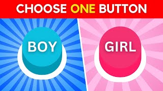 Choose One BUTTON...! 😱 BOY or GIRL...? Can You Pick the Right Button? 🔵🔴