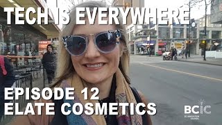 Tech Is Everywhere Episode 12: Elate Cosmetics