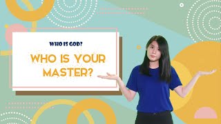 Who is your Master?