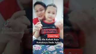 Kakak Raja Kakaknya Dede Aghni