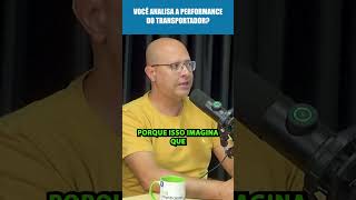 Você analisa a PERFORMANCE DO TRANSPORTADOR?  | Active Corp