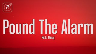 Nicki Minaj - Pound The Alarm (Lyrics)