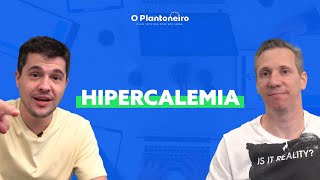 Quer saber como cuidar de uma Hipercalemia no PS?