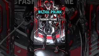 Nezha Prime | Fashion Frame [Warframe] #warframe  #fashionframe  #tennocreate