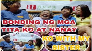 BONDING NG MGA TITA KO AT NANAY KO WITH MY SISTER | BUHAY PROBINSYA