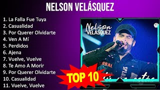 N e l s o n V e l á s q u e z 2023 - Best Songs, Greatest Hits, Full Album