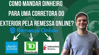 Tutorial: Como mandar dinheiro para a TD Ameritrade e outras corretoras pela Remessa Online