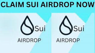 CLAIM FREE SUI AIRDROP NOW / LIMITED TIME OFFER / SUI AIRDROP