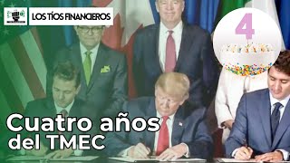 A 4 años del TMEC | #LosTíosFinancieros