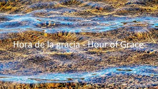 Hora de la gracia - Hour of Grace - 31. 07. 2024