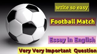 Football Essay in English//Football Essay 10 Lines//A Football Match Essay in english//