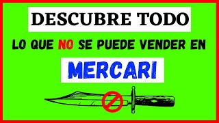 ✅ 🔥 ¿Cuáles son los ARTÍCULOS PROHIBIDOS que te pueden CERRAR tu cuenta en MERCARI? | EL EXITO EN TI