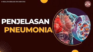 SIMAK PENJELASAN MENGENAI PNEUMONIA