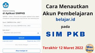 Cara Menautkan Akun Pembelajaran belajar.id pada SIM PKB