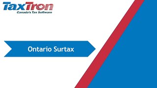 Understanding Ontario Surtax - A Guide with TaxTron