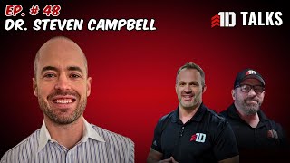 Hormone Replacement, Optimization, Gut Health, and more with Dr. Steven Campbell | 1D Talks Ep. 48