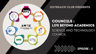 Councils: Life Beyond Academics | Episode 01 | SNTC | Outreach Club, IIT (BHU) Varanasi