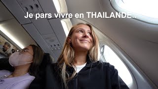 JE M’ENVOLE POUR LA THAILANDE (sans aucun plan)