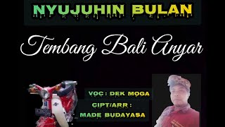 NYUJUHIN BULAN,DEK MOGA