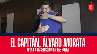 El capitán Álvaro Morata apoya a la Selección en Las Rozas | 🔴 SEFUTBOL