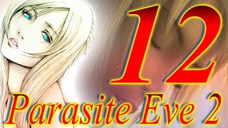 Parasite Eve 2 Walkthrough Part 12 - PS1 Gameplay - Full Playthrough - Flood & Moon Gate /  Pierce