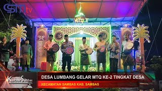 CSMTV #BEGINI SUASANA PEMBUKAAN MTQ KE-2 TINGKAT DESA LUMBANG KECAMATAN SAMBAS