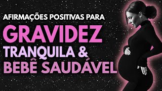 🌷 Gravidez Tranquila & Bebê Saudáve 🤰 ‧˚₊⋅ Afirmações Poderosas  para Mães ou Futura Mães ✨