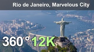 Rio de Janeiro. The Marvelous City. Aerial 360 video in 12K.