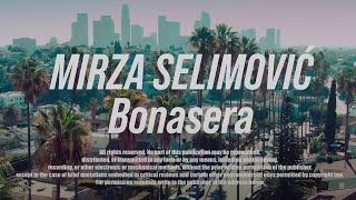 Mirza Selimovic - Bonasera