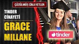 Tinder Cinayeti | Doğum Gününde Öldürülen Grace Millane - Çözülmüş Cinayetler