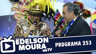 Edelson Moura na TV | Programa 253 (Carnaval)