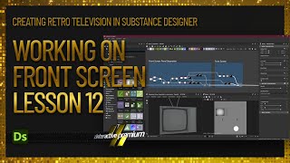 Television Screen| Lesson 12 | Creating Retro Television | Substance Designer Premium Tutorial