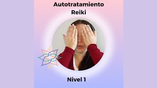 Guía de Autotratamiento nivel 1 Reiki