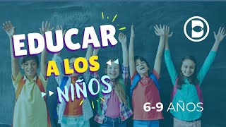 Educar a los niños 6-9 años | Buenas Noticias TV